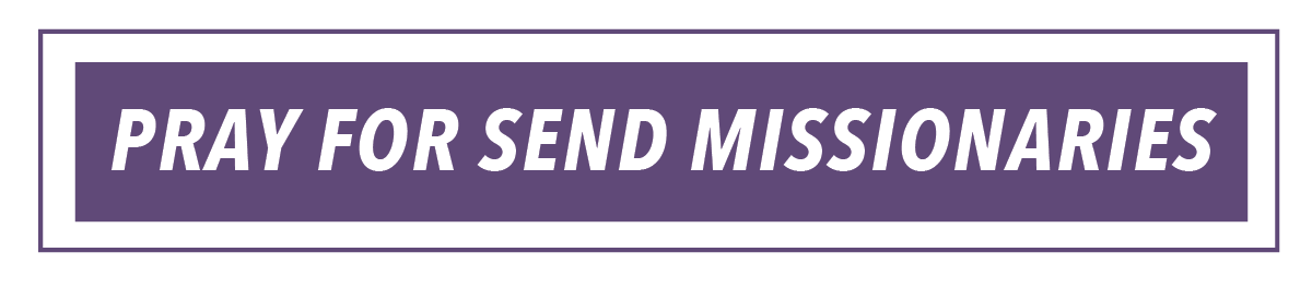 Pray for SEND missionaries
